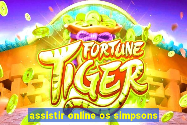 assistir online os simpsons